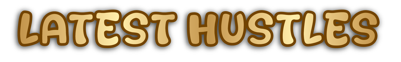 Latest Hustles